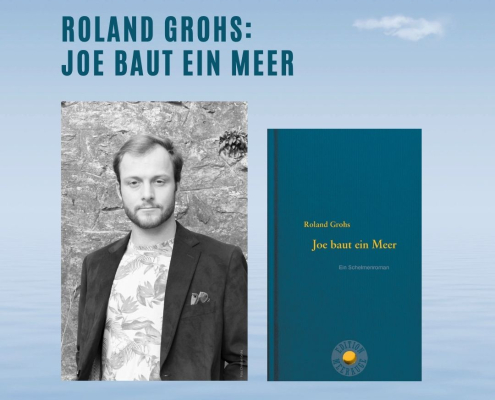 Beitrgasbild lesung Roland Grohs: Joe baut ein Meer